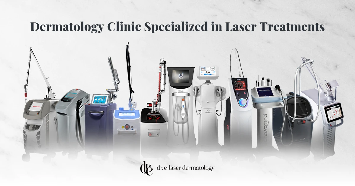 Laser treatment devices for pigmentation and melasma care at Dr. E-Laser Dermatology